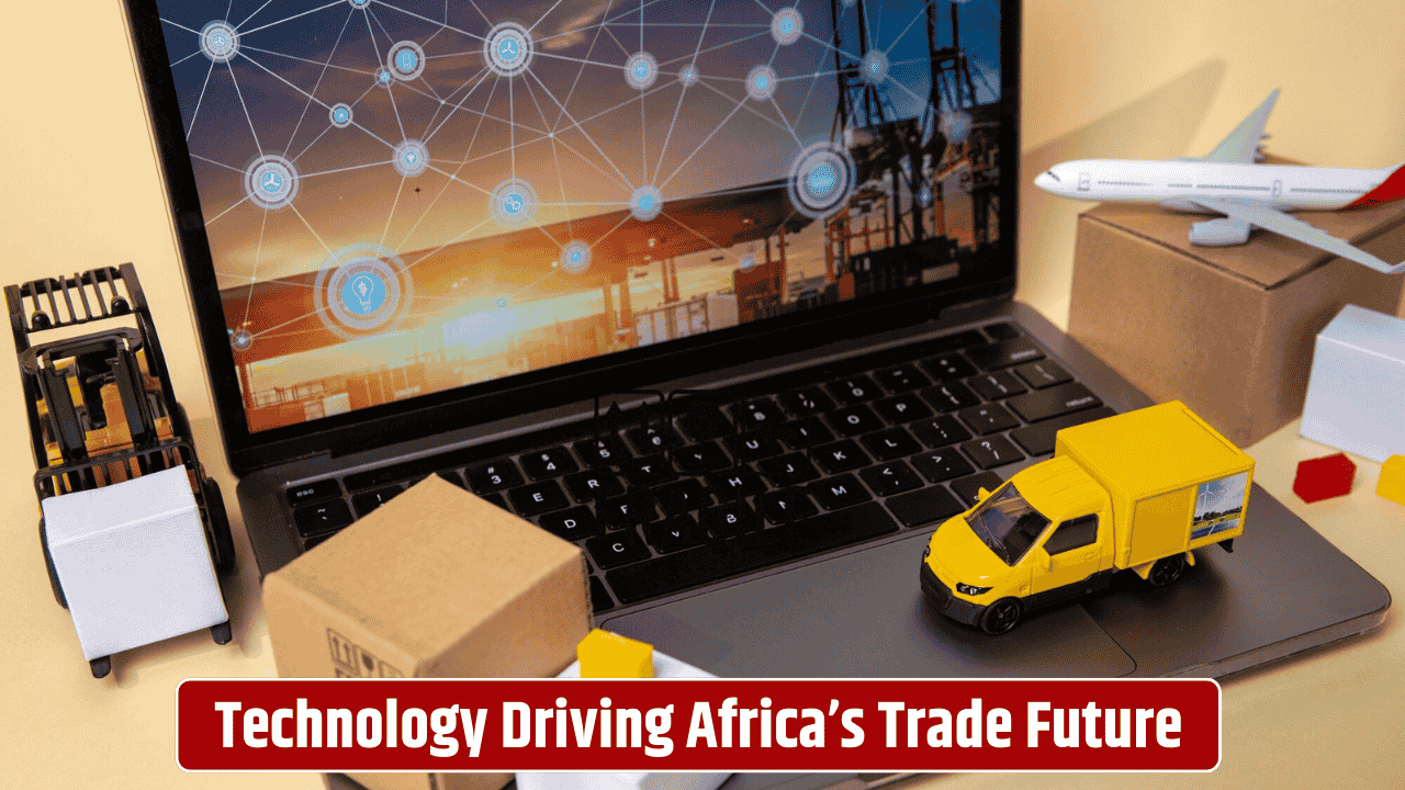 smart-borders-africa-technology-customs-logistics-regional-trade-growth